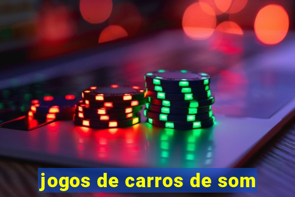 jogos de carros de som